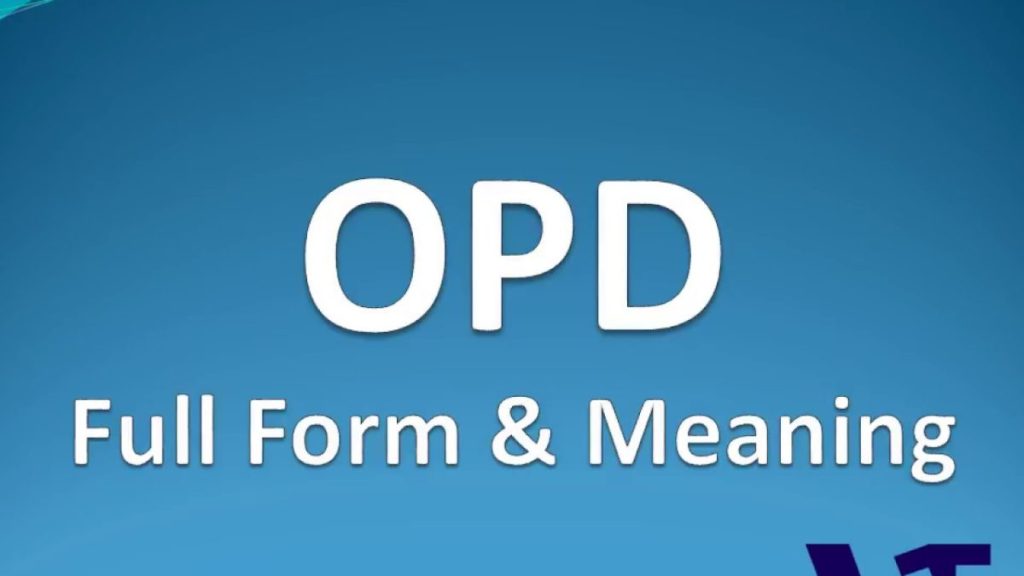Opd Full Form Hindi-ओपीडी और आईपीडी का क्या मतलब है?
