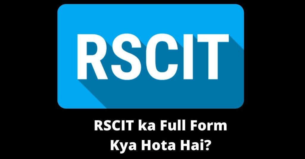 Rscit Full Form Hindi : What Does Rscit Stand For in Hindi?